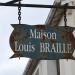 ici : la maison natale de Louis Braille